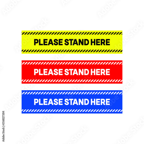 Please Stand Here - attention sign - Floor Sticker to protect from Coronavirus COVID-19