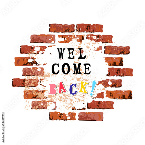Welcome Back text as graffiti on brick wall background. Vector illustration for banner, web, flyer, school fair, sale, announcement.