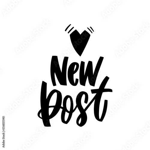 New post hand lettering with black heart for video blog, vlogging, social media content. Vector illustration design