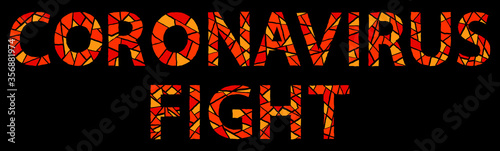 Coronavirus Fight. Red, orange curved splinter fragmentation broken isolated inscription. Dangerous Infectious coronavirus COVID-19 for booklet, banner, news, web, posters. Stock vector picture.