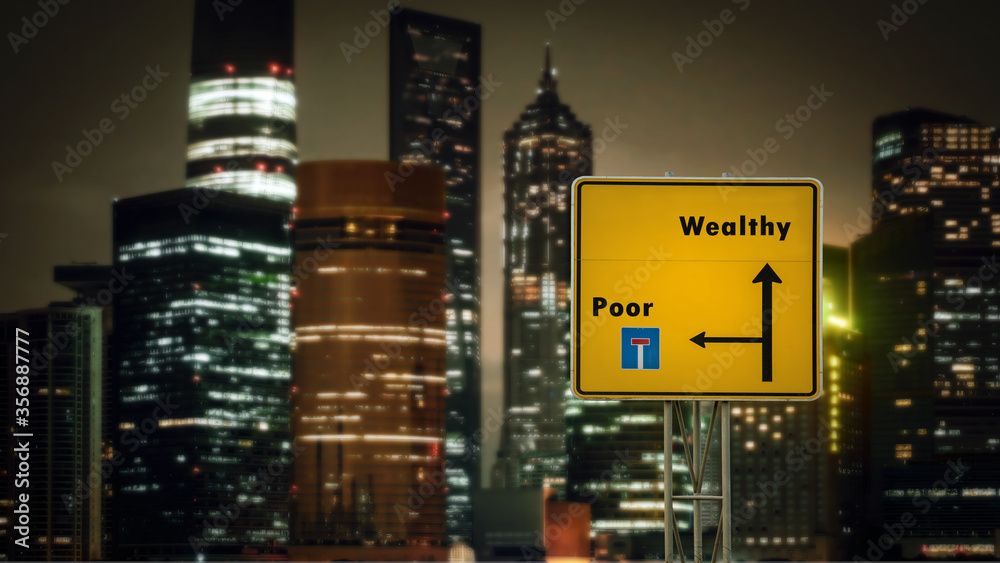 Street Sign Wealthy versus Poor Street Sign Wealthy versus Poor