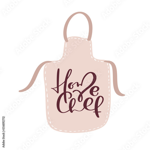 Home Chef calligraphy lettering vector text at the cook apron for logo food cooking blog kitchen. Hand drawn cute quote design cooking element. For restaurant, cafe menu or banner, poster