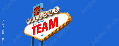 Welcome to the team on Las Vegas neon sign