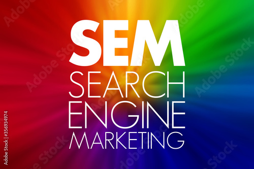 SEM - Search Engine Marketing acronym, business concept background
