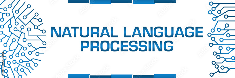 Natural Language Processing Blue Circuit Circular Left Right Banner Natural Language Processing Blue Circuit Circular Left Right Banner