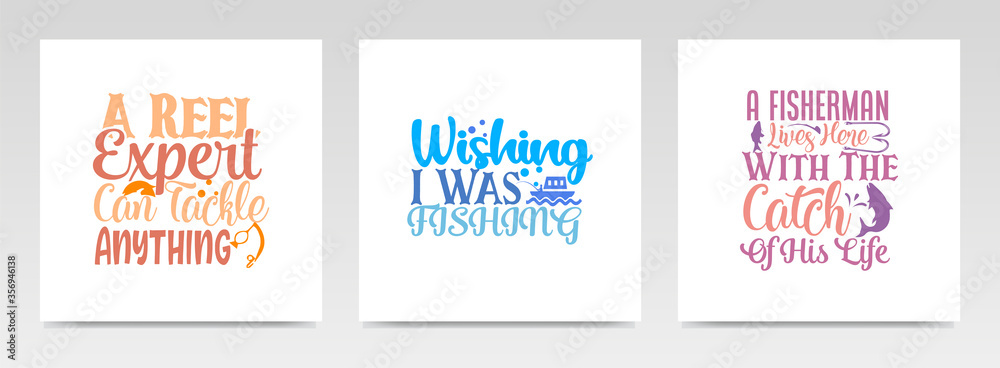 Fishing quotes letter typography set illustration. Fishing quotes letter typography set illustration.