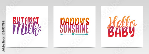 Cute baby quotes letter typography set illustration.