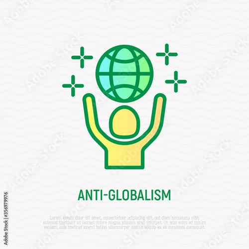 Anti-globalism thin line icon. Man holding planet in hands. Green economy, conscious consumption. Save the planet. Vector illustration for environmental issues.