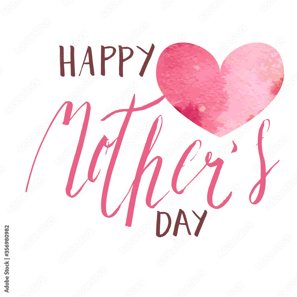 Handwritten vector lettering Happy Mother's day with simple watercolor texture heart ornament isolated on white.