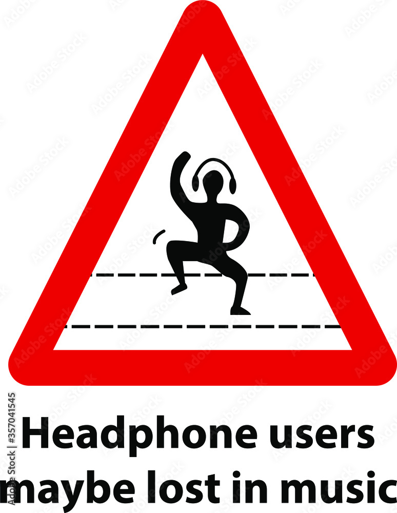 headphone users may lost in music warning sign Stock Vector Adobe Stock