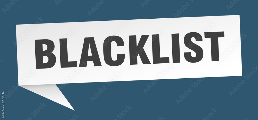 blacklist banner. blacklist speech bubble. blacklist sign blacklist banner. blacklist speech bubble. blacklist sign