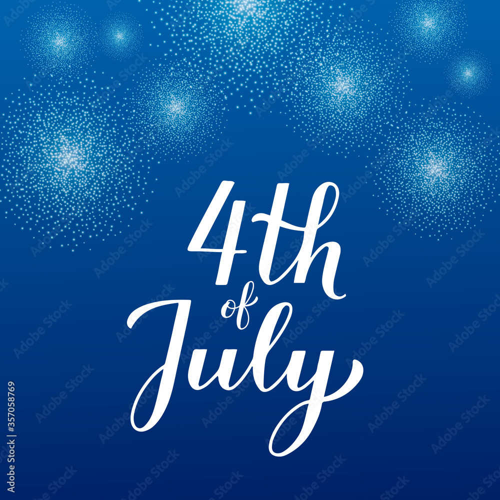 4th of July calligraphy hand lettering with fireworks in sky. Independence Day celebration poster. Easy to edit template for logo design, greeting card, banner, flyer, sticker, etc. 4th of July calligraphy hand lettering with fireworks in sky. Independence Day celebration poster. Easy to edit template for logo design, greeting card, banner, flyer, sticker, etc.