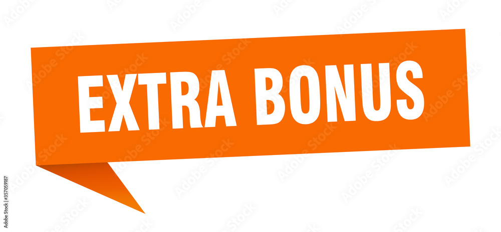 extra bonus banner. extra bonus speech bubble. extra bonus sign extra bonus banner. extra bonus speech bubble. extra bonus sign