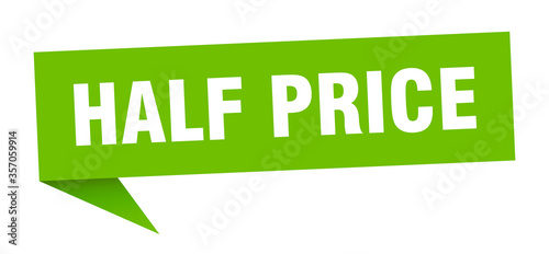 half price banner. half price speech bubble. half price sign