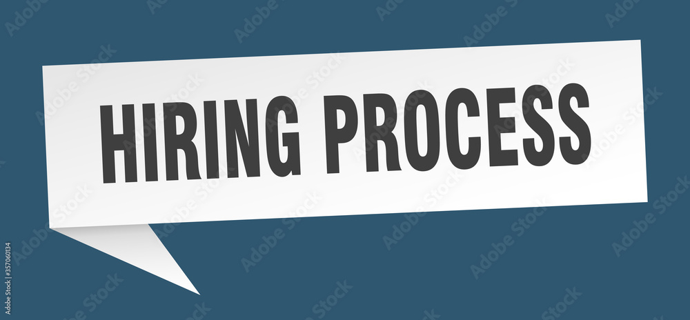 hiring process banner. hiring process speech bubble. hiring process sign hiring process banner. hiring process speech bubble. hiring process sign