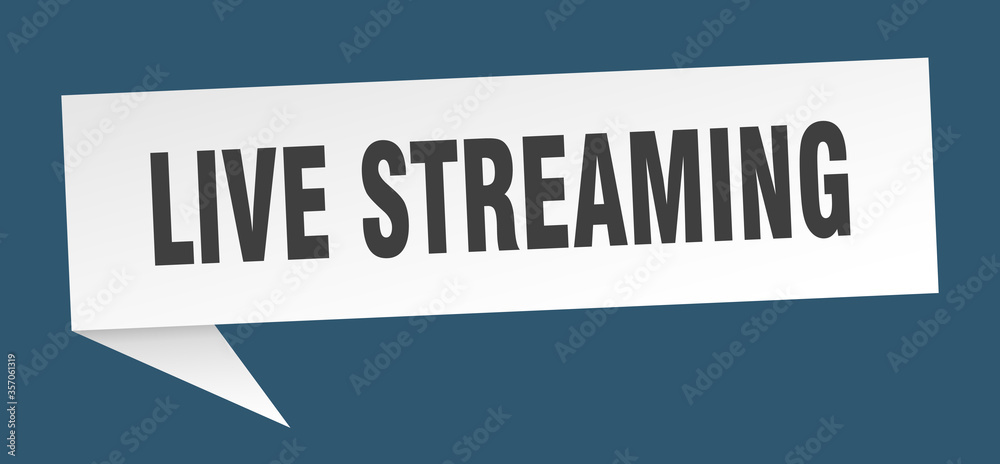 live streaming banner. live streaming speech bubble. live streaming sign