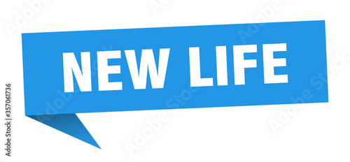 new life banner. new life speech bubble. new life sign