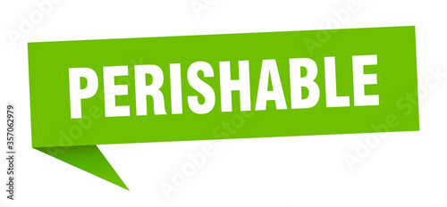 perishable banner. perishable speech bubble. perishable sign