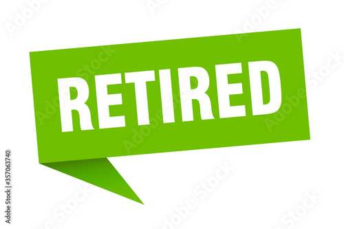 retired banner. retired speech bubble. retired sign