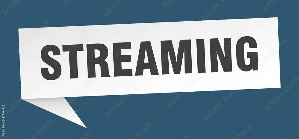 streaming banner. streaming speech bubble. streaming sign