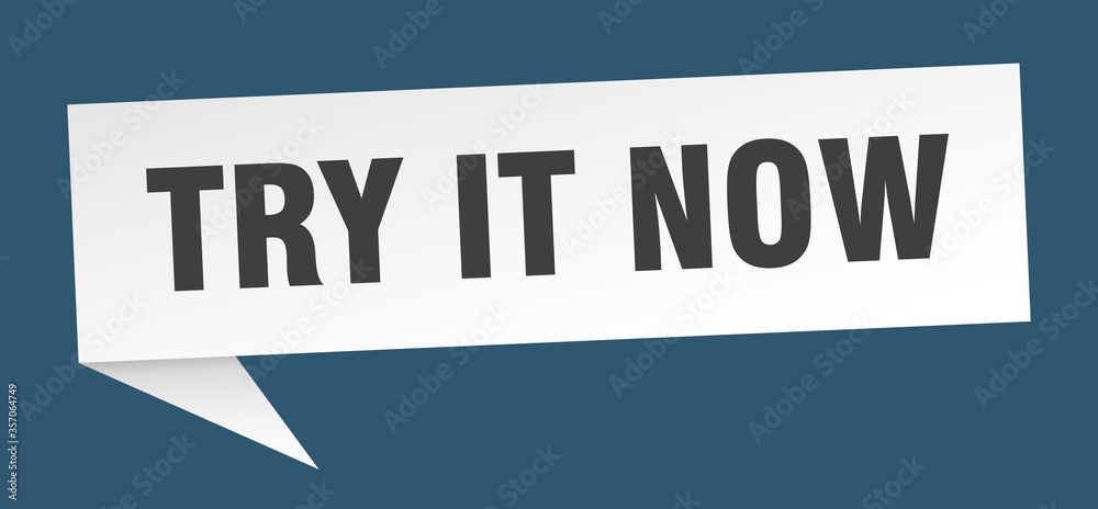 try it now banner. try it now speech bubble. try it now sign try it now banner. try it now speech bubble. try it now sign
