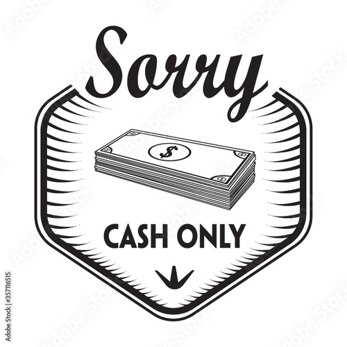 sorry cash only label