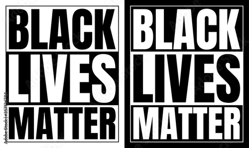 Black and white black lives matter sign.