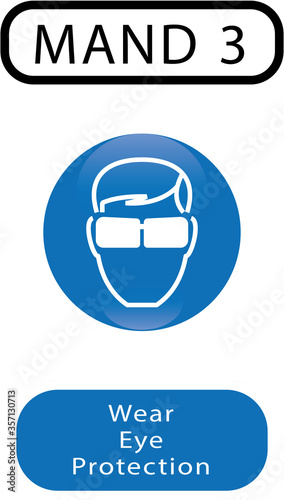 MAND 3, Mandatory, Wear Eye Protection, Occupational Safety and Health