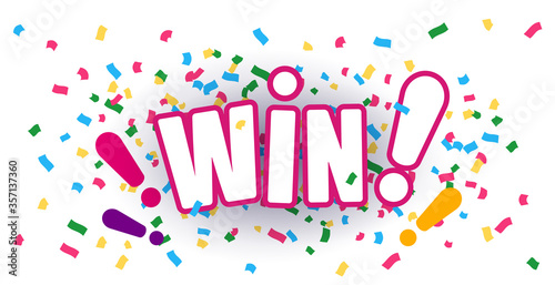 Festive inscription win on a bright white background with confetti. Win with exclamation mark and confetti. Vector icon in modern flat style on white background.