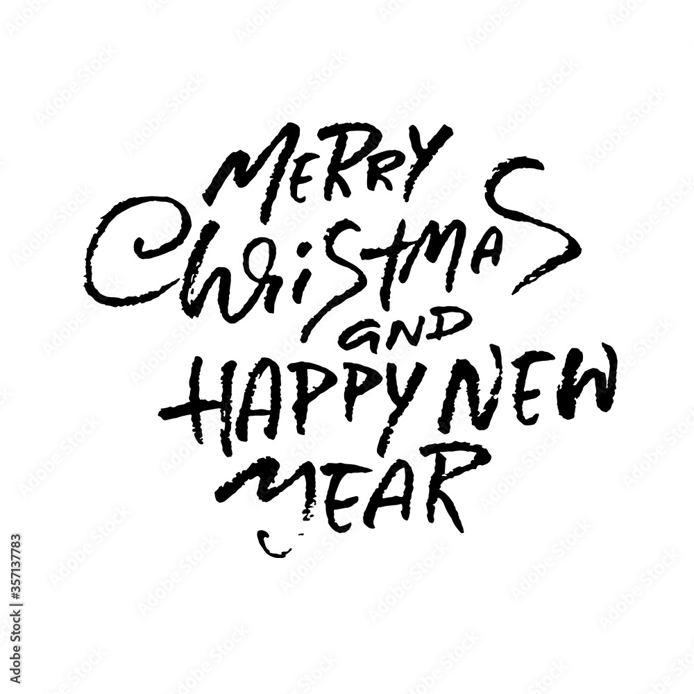 Hand drawn phrase Merry Christmas and Happy New Year. Modern dry brush lettering design. Vector typography vector illustration.