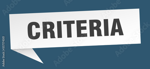 criteria banner. criteria speech bubble. criteria sign