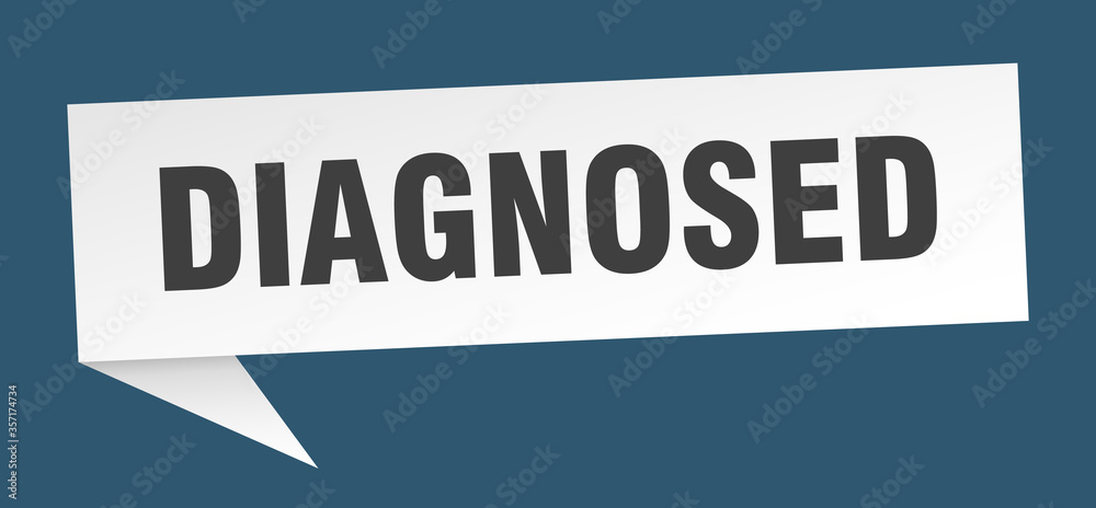 diagnosed banner. diagnosed speech bubble. diagnosed sign