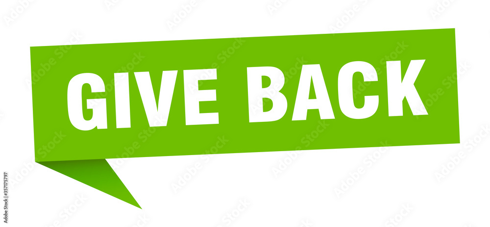 give back banner. give back speech bubble. give back sign give back banner. give back speech bubble. give back sign
