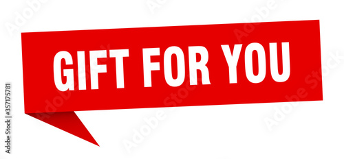 gift for you banner. gift for you speech bubble. gift for you sign