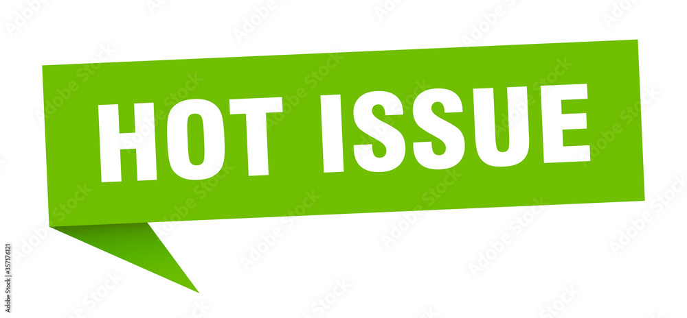 hot issue banner. hot issue speech bubble. hot issue sign hot issue banner. hot issue speech bubble. hot issue sign