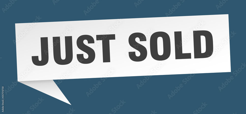 just sold banner. just sold speech bubble. just sold sign just sold banner. just sold speech bubble. just sold sign