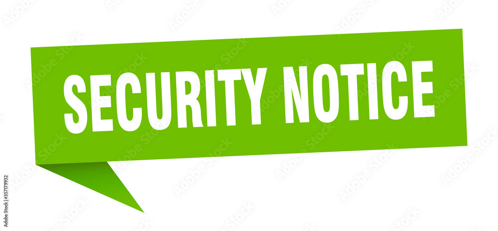 security notice banner. security notice speech bubble. security notice sign