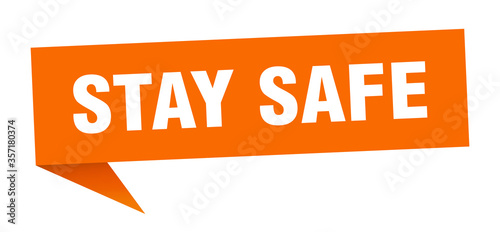 stay safe banner. stay safe speech bubble. stay safe sign