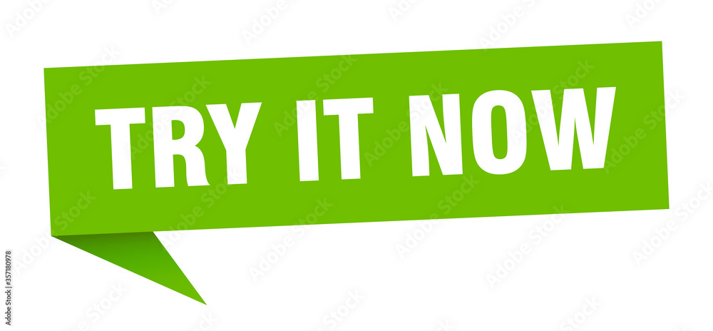try it now banner. try it now speech bubble. try it now sign try it now banner. try it now speech bubble. try it now sign