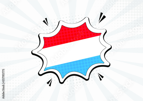 Artistic Luxembourg country comic flag illustration. Abstract flag speech bubble pop art vector background