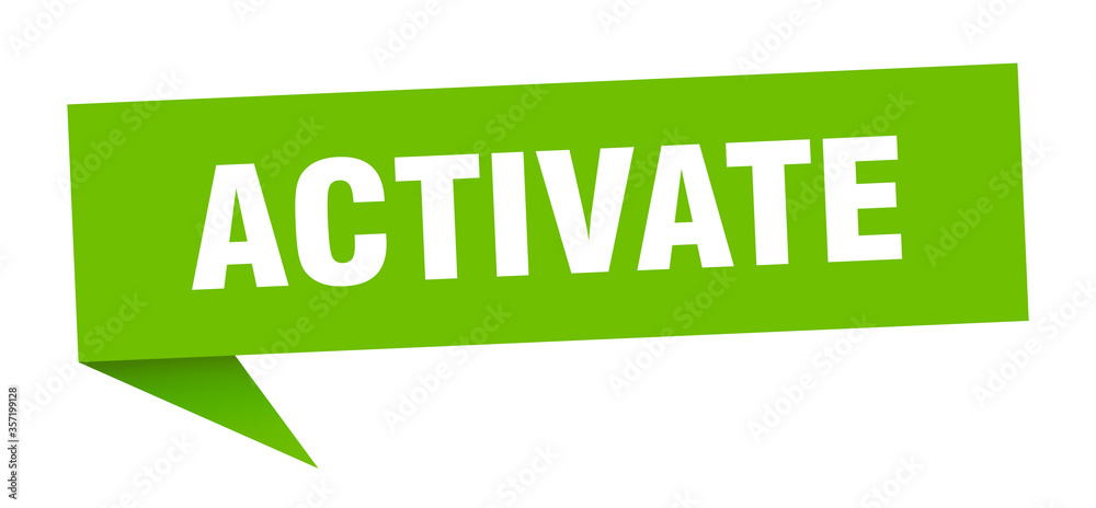 activate banner. activate speech bubble. activate sign activate banner. activate speech bubble. activate sign