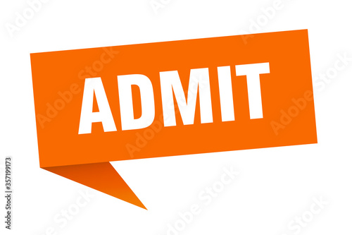 admit banner. admit speech bubble. admit sign