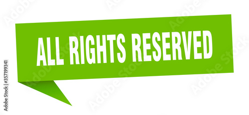all rights reserved banner. all rights reserved speech bubble. all rights reserved sign