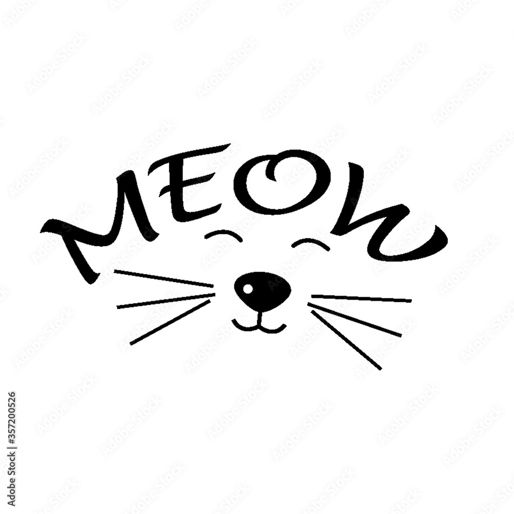 Vector black lettering Meow. cat sign for print. Drawing kitten meow slogan poster