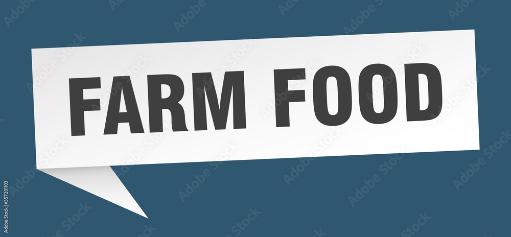 farm food banner. farm food speech bubble. farm food sign