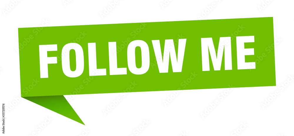 follow me banner. follow me speech bubble. follow me sign follow me banner. follow me speech bubble. follow me sign