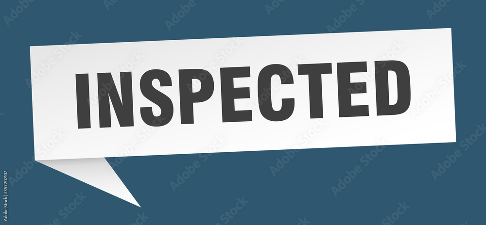 inspected banner. inspected speech bubble. inspected sign inspected banner. inspected speech bubble. inspected sign