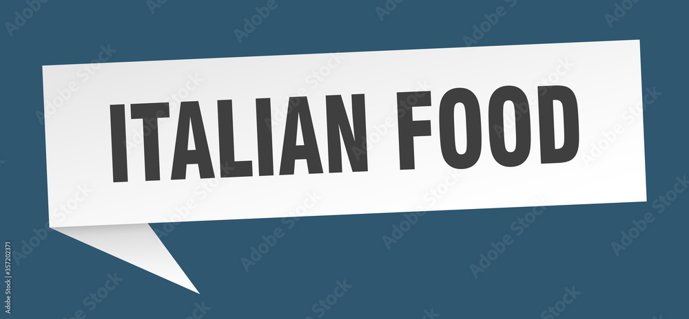 italian food banner. italian food speech bubble. italian food sign