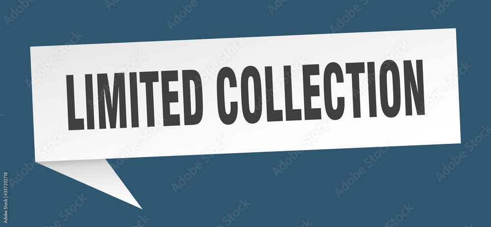 limited collection banner. limited collection speech bubble. limited collection sign