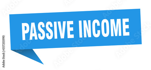 passive income banner. passive income speech bubble. passive income sign